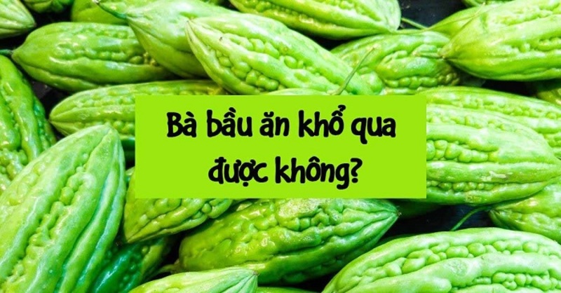 Bầu ăn khổ qua được không?