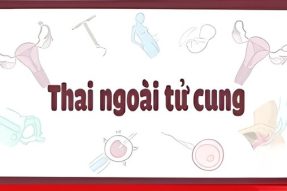 Mang thai ngoài tử cung là gì? Cách đề phòng tránh hiệu quả