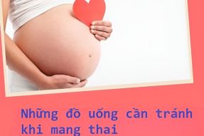 Những đồ uống cần tránh khi mang thai và loại nước nên dùng