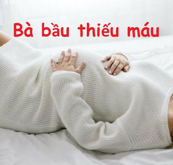 Thiếu máu khi mang thai là gì?