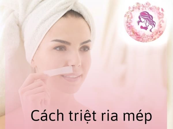 Cách triệt ria mép tại nhà hiệu quả, an toàn cho da