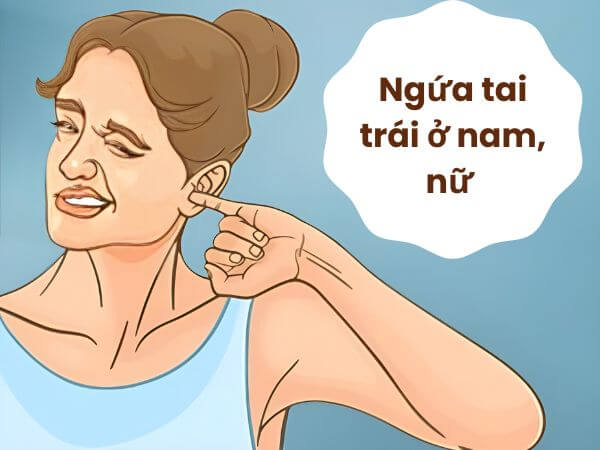 Ngứa tai trái ở nam, nữ là dự đoán điềm báo lành hay dữ