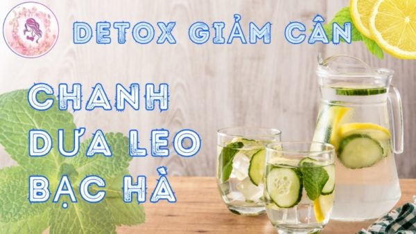 Giảm cân từ nước chanh bạc hà dưa leo